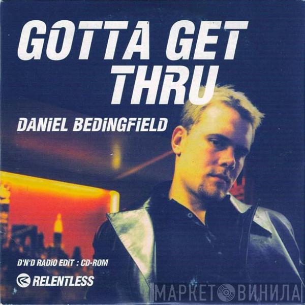  Daniel Bedingfield  - Gotta Get Thru