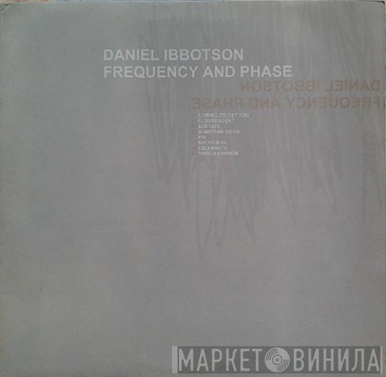 Daniel Ibbotson - Frequency And Phase