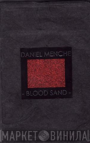  Daniel Menche  - Blood Sand