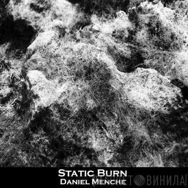  Daniel Menche  - Static Burn