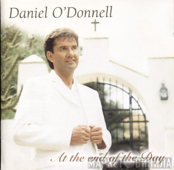 Daniel O'Donnell - At The End Of The Day