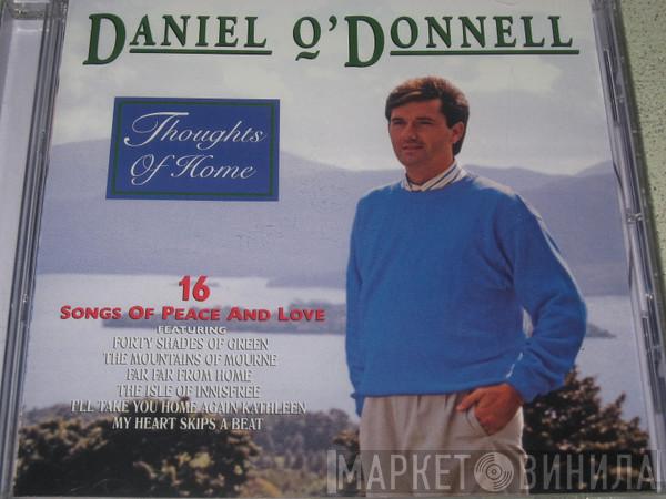  Daniel O'Donnell  - Thoughts Of Home