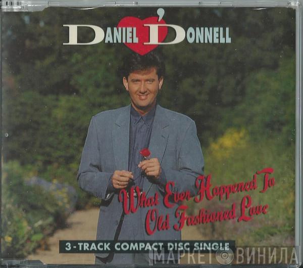 Daniel O'Donnell - What Ever Happened To Old Fashioned Love