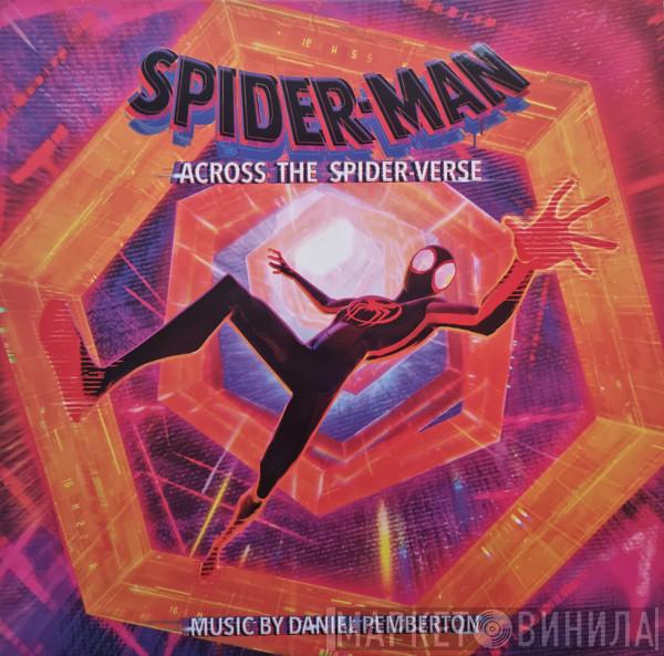 Daniel Pemberton - Spider-Man: Across the Spider-Verse (Original Score)