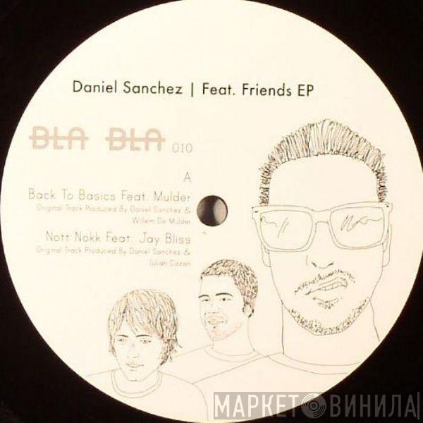 Daniel Sanchez - Feat. Friends EP