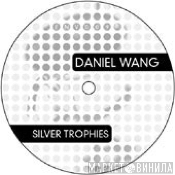 Daniel Wang - Silver Trophies