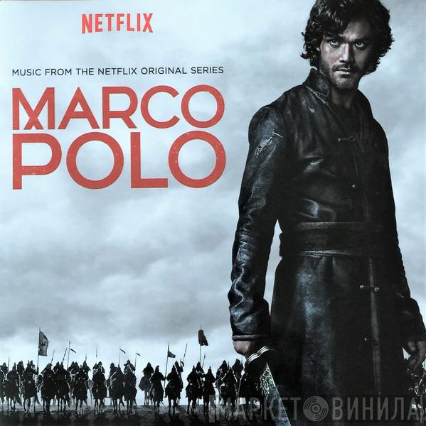 Daniele Luppi, Peter Nashel, Eric V. Hachikian, Altan Urag, Batzorig Vaanchig, Zorigoo Battsooj - Marco Polo (Music from the Netflix Original Series)
