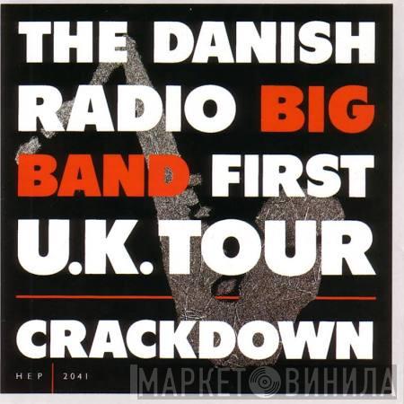Danish Radio Big Band - Crackdown - First U.K. Tour