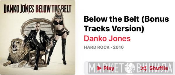  Danko Jones  - Below The Belt (Bonus Tracks Version)