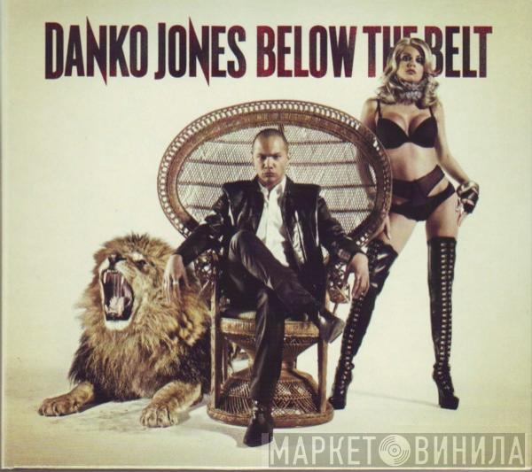  Danko Jones  - Below The Belt