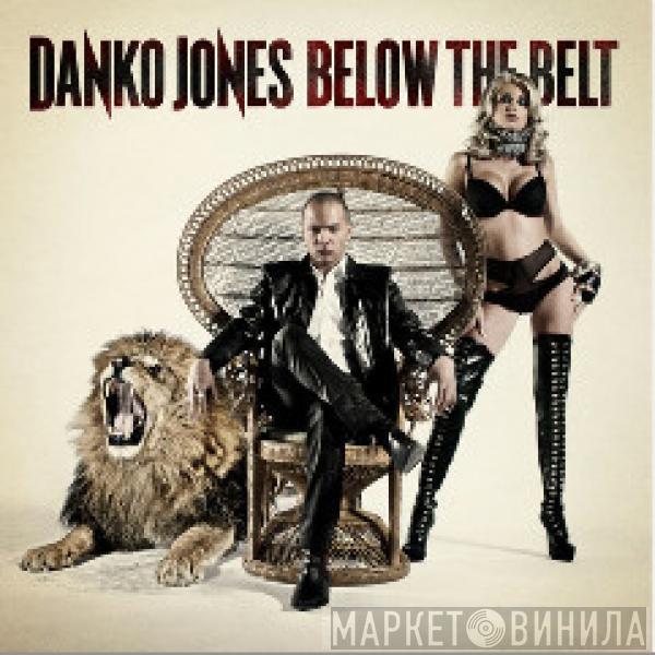  Danko Jones  - Below The Belt