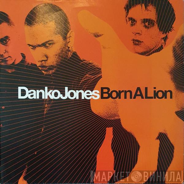  Danko Jones  - Born A Lion