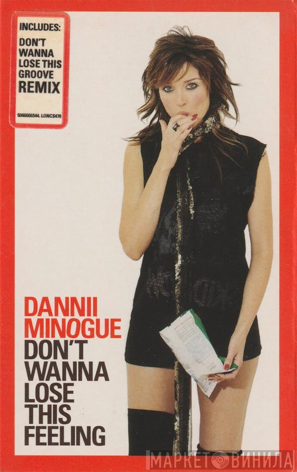  Dannii Minogue  - Don't Wanna Lose This Feeling