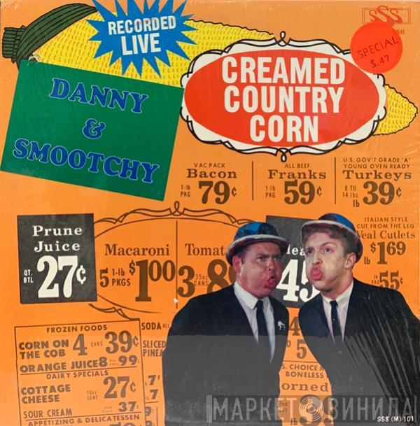 Danny & Smootchy - Creamed Country Corn