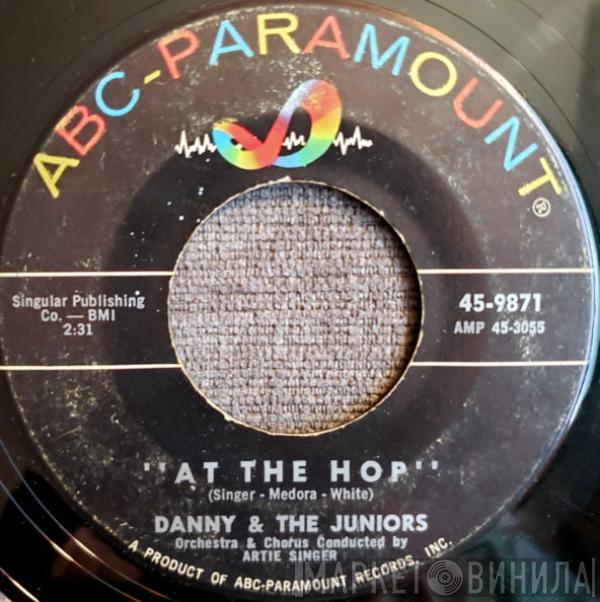  Danny & The Juniors  - At The Hop / Sometimes (When I'm All Alone)
