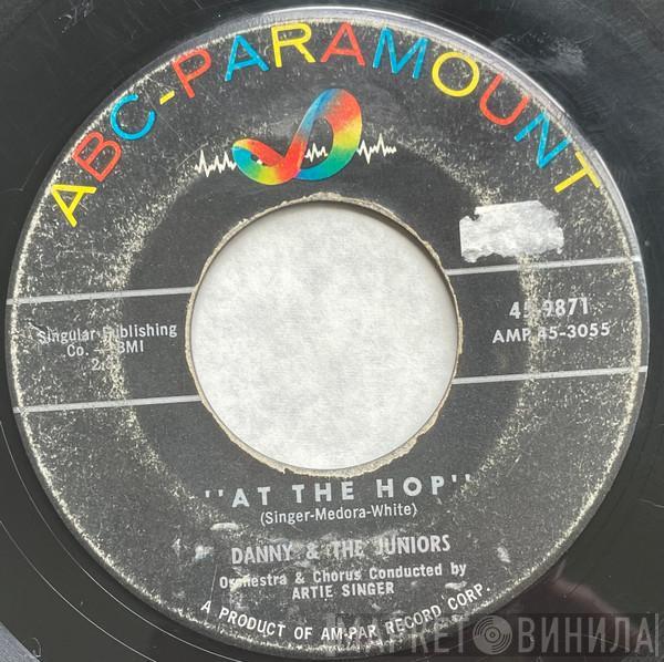  Danny & The Juniors  - At The Hop / Sometimes (When I'm All Alone)