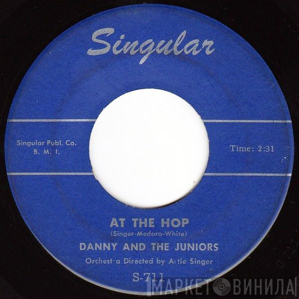  Danny & The Juniors  - At The Hop / Sometimes