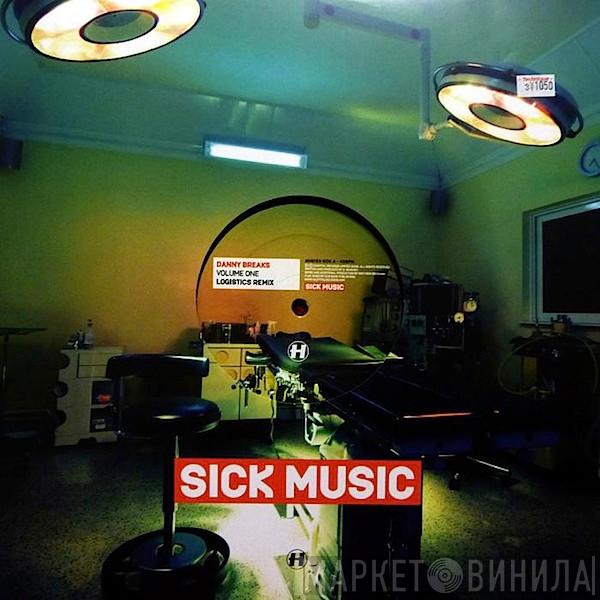 Danny Breaks, Sigma  - Sick Music Sampler 1