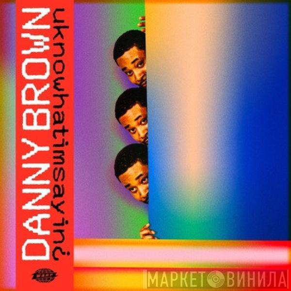 Danny Brown  - uknowhatimsayin¿