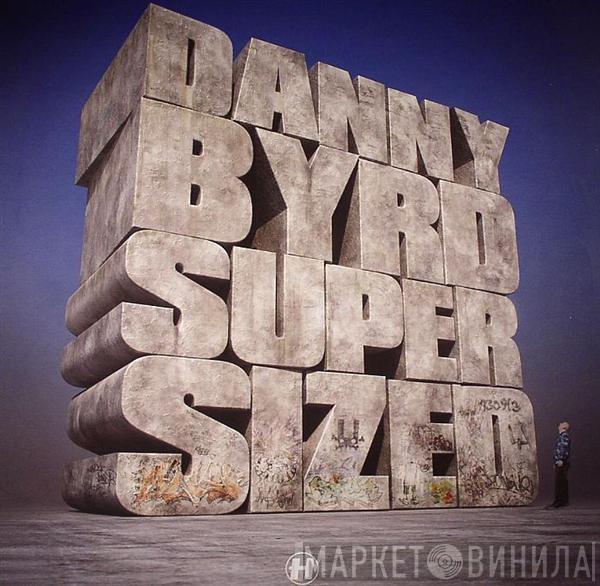 Danny Byrd - Supersized