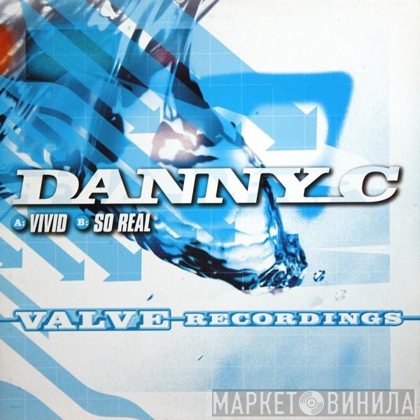 Danny C - Vivid / So Real