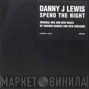  Danny J Lewis  - Spend The Night