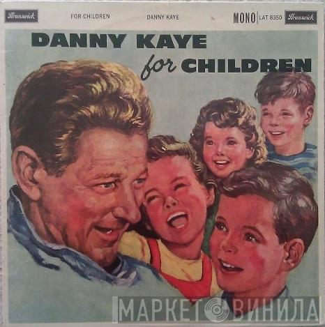 Danny Kaye  - Danny Kaye For Children