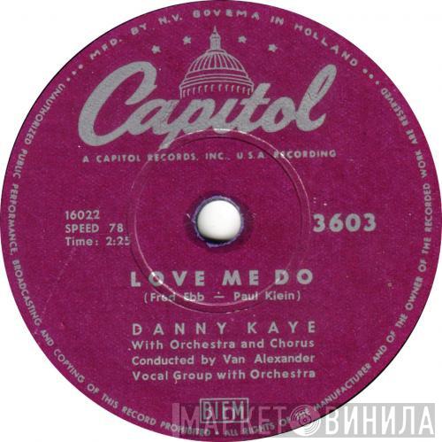  Danny Kaye   - Love Me Do