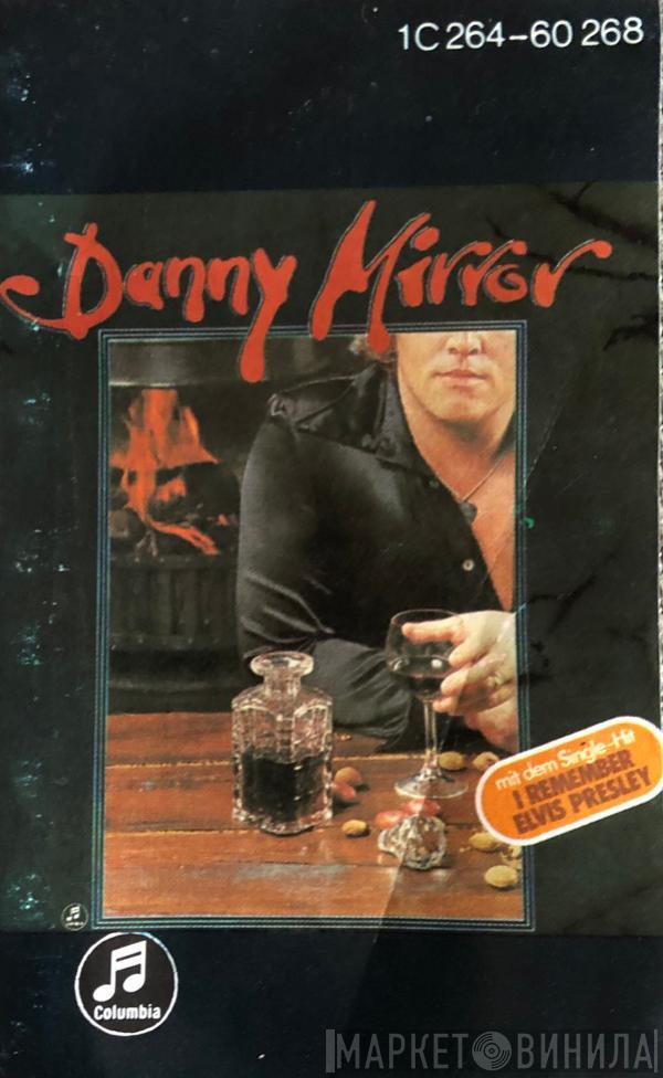  Danny Mirror  - Danny Mirror