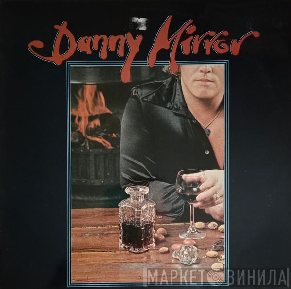  Danny Mirror  - Danny Mirror