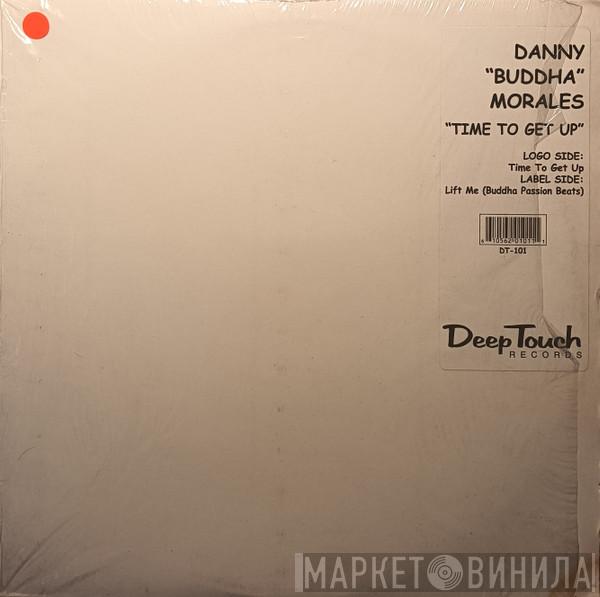 Danny Morales - Time To Get Up
