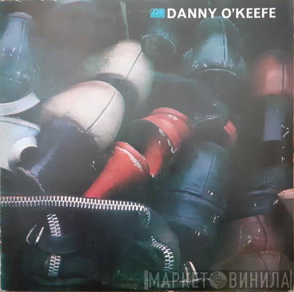 Danny O'Keefe - Danny O'Keefe