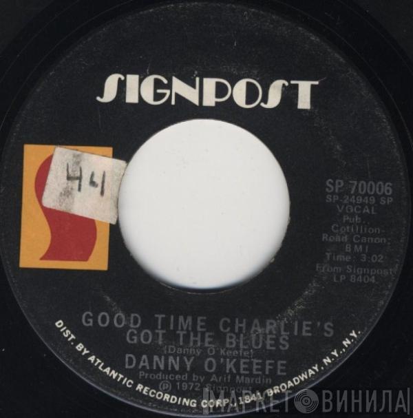 Danny O'Keefe - Good Time Charlie's Got The Blues / The Valentine Pieces