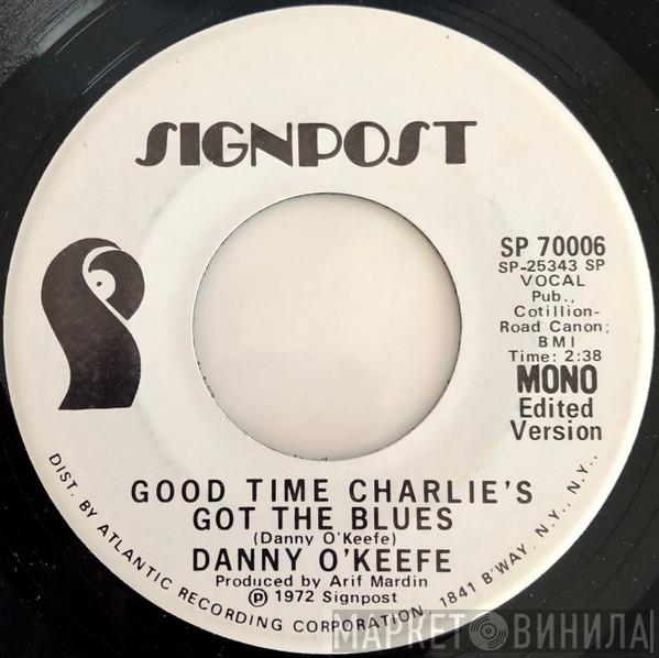  Danny O'Keefe  - Good Time Charlie's Got The Blues