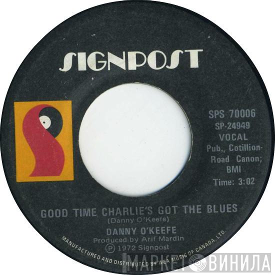  Danny O'Keefe  - Good Time Charlie's Got The Blues