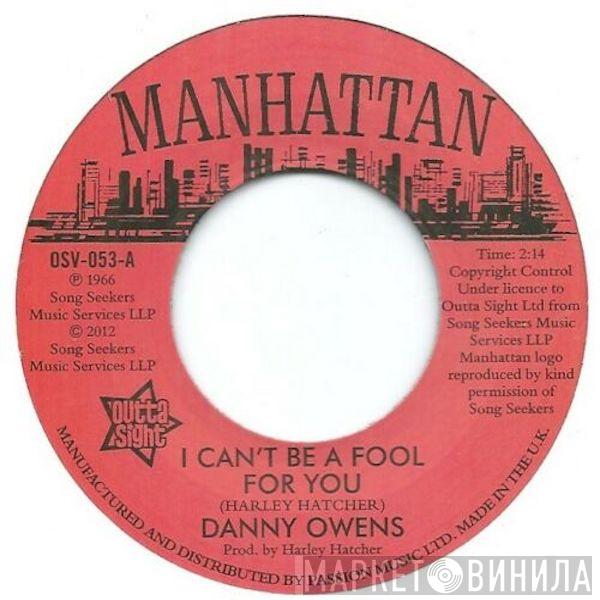 Danny Owens, Lydia Marcelle - I Can't Be A Fool For You / It's Not Like You