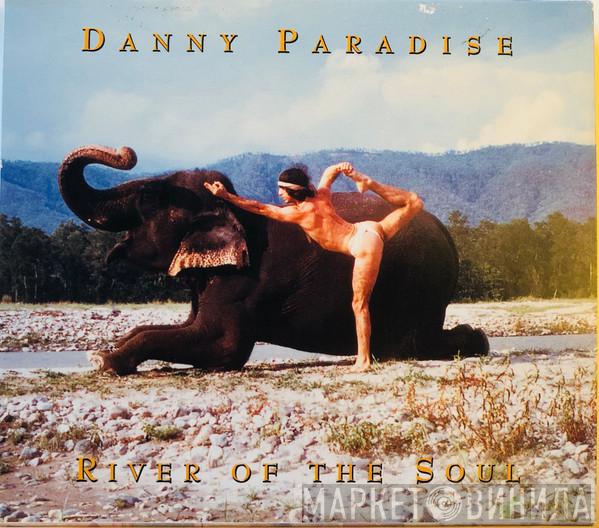 Danny Paradise - River Of The Soul
