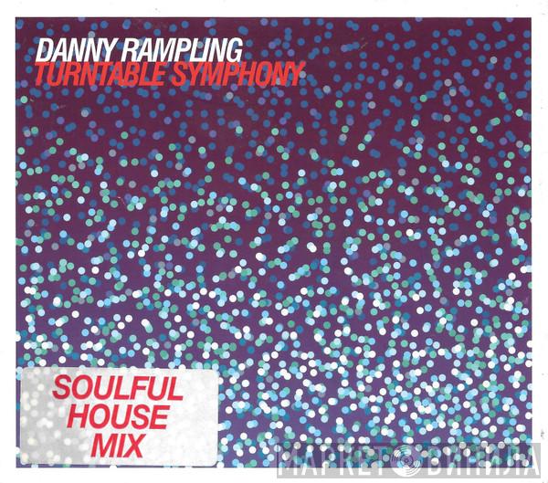 Danny Rampling - Turntable Symphony