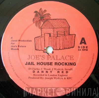 Danny Red - Jail House Rocking