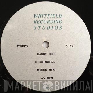  Danny Red  - Riddimwize