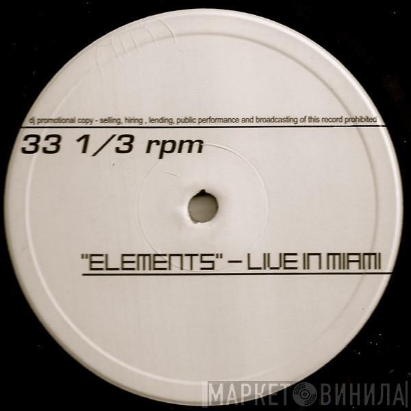 Danny Tenaglia, Lil Mo' Yin Yang - Elements (Live In Miami) / Reach (Tribalism 2001)