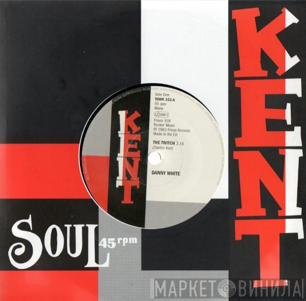 Danny White , Betty Bibbs - The Twitch / Enough For Everybody