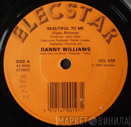 Danny Williams - Beautiful To Me