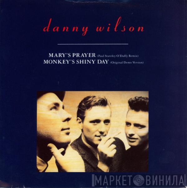  Danny Wilson   - Mary's Prayer