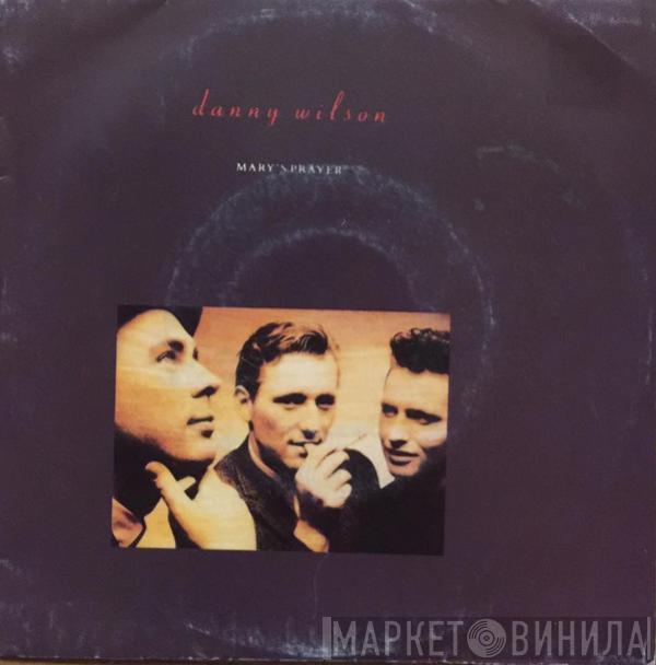  Danny Wilson   - Mary's Prayer