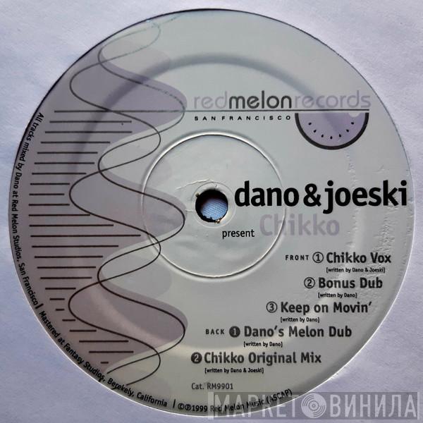 Dano & Joeski - Chikko