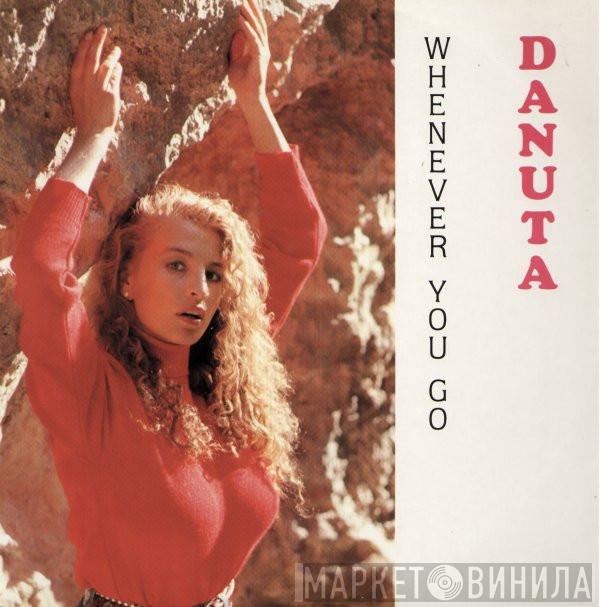 Danuta - Whenever You Go