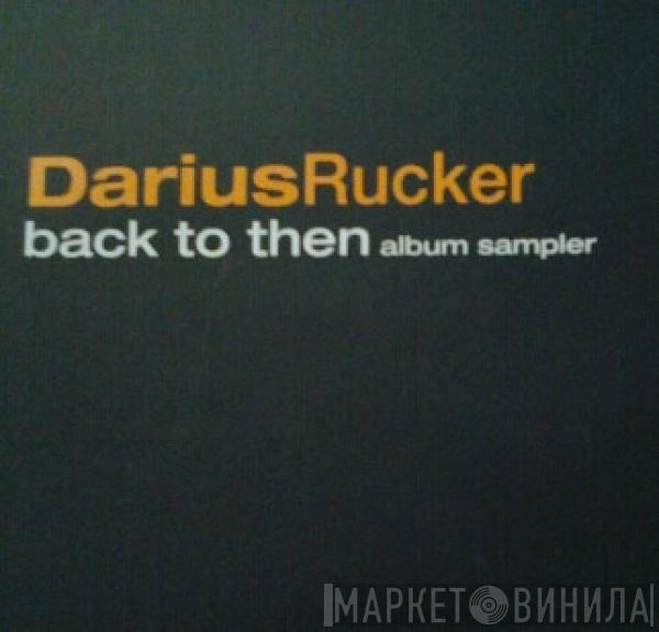 Darius Rucker - Back To Then (Album Sampler)