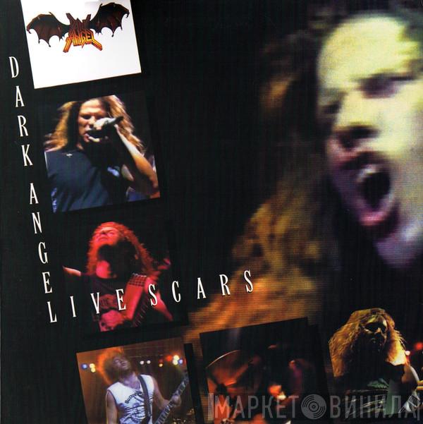 Dark Angel  - Live Scars