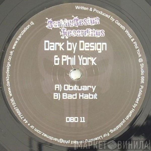 Dark By Design, Phil York - Obituary / Bad Habit